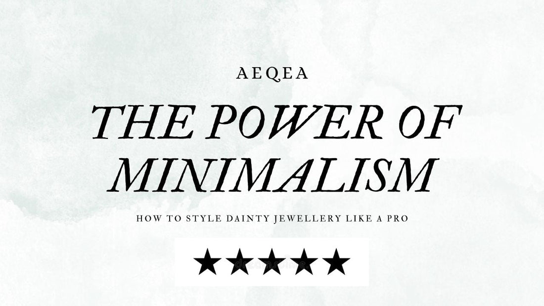 THE POWER OF MINIMALISM W AEQEA