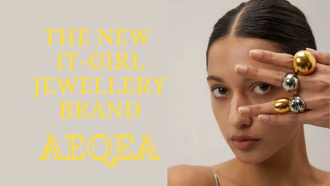 THE-NEW-IT-GIRL-JEWELLERY-BRAND-AEQEA AEQEA