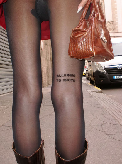 ALLERGIC TO IDIOTS TIGHTS